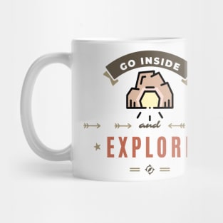 Go Inside and Explore Mug